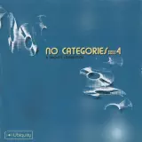 No Categories 4 :: A Ubiquity Compilation